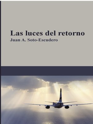cover image of Las luces del retorno